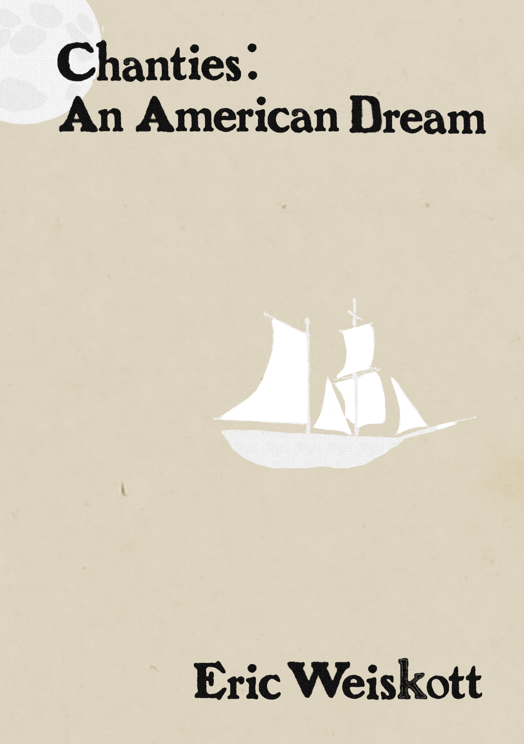 Eric Weiskott, Chanties: An American Dream